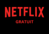 profitez d'un compte Netflix gratuit