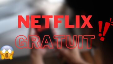 Netflix gratuit