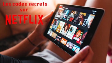 Les paramètres secrets de Netflix